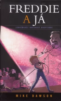 Freddie a já