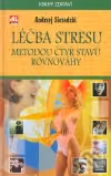 Léčba Stresu metodou čtyř stavů ant.
